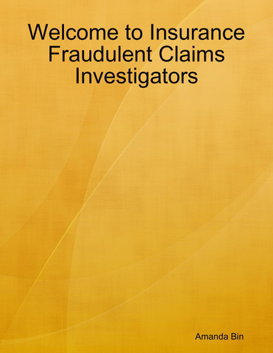 Welcome to Insurance Fraudulent Claims Investigators