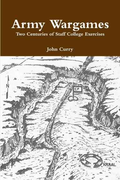 Army Wargames Two Centuries of Staff College Exercises