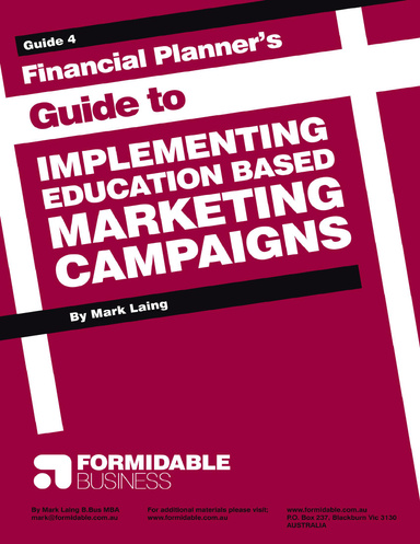 Financial Planner's Guide to Implementing Education Based Marketing Campaigns
