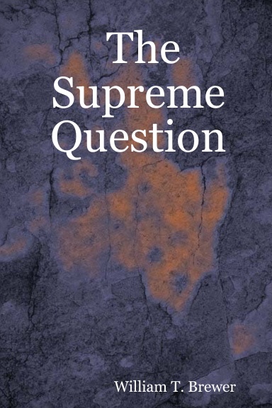 The Supreme Question