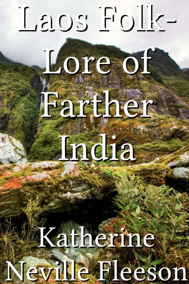 Laos Folk-Lore of Farther India
