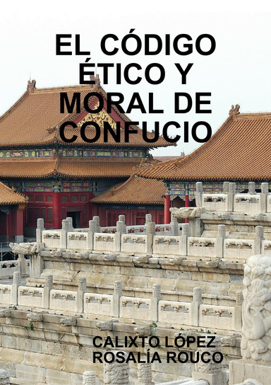 EL CÓDIGO ÉTICO Y MORAL DE CONFUCIO