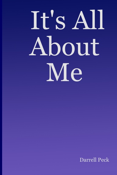 It's All About Me