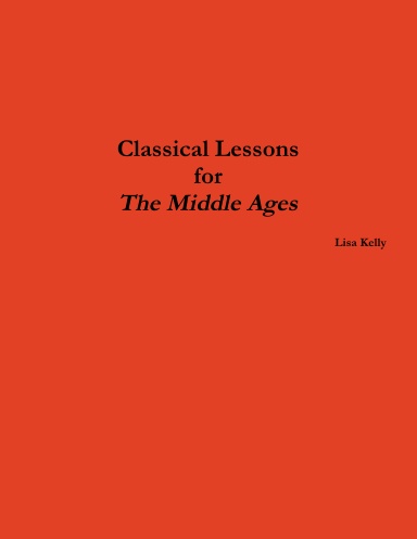 Classical Lessons for The Middle Ages