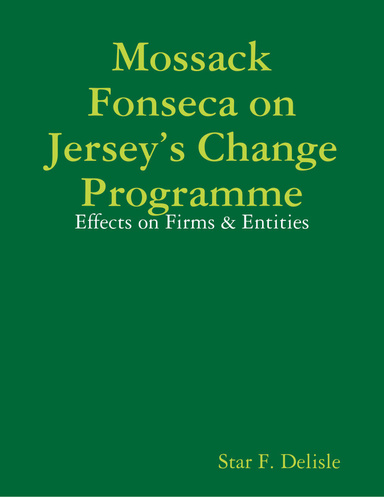 Mossack Fonseca on Jersey’s Change Programme: Effects on Firms & Entities