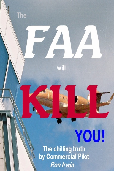 The FAA Will KILL You