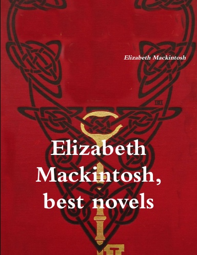 Elizabeth Mackintosh, best novels