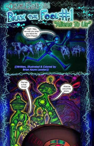 Brax the Fool #: "Aliens to Us"