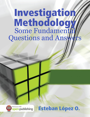 Investigation Methodology: Some Fundamental Questions and Answer