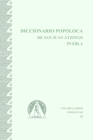 DICCIONARIO POPOLOCA DE SAN JUAN ATZINGO, PUEBLA