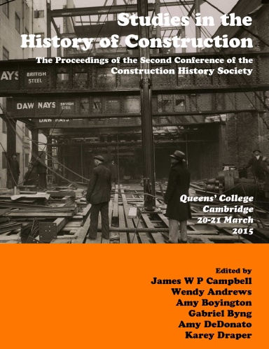 Studies in Construction History: the proceedings of the Second Construction History Society Conference
