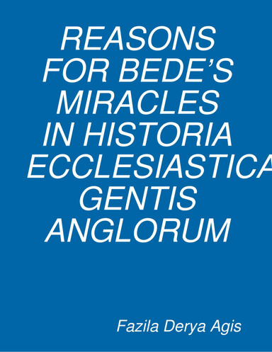 Reasons for Bede's Miracles in "Historia Ecclesiastica Gentis Anglorum"