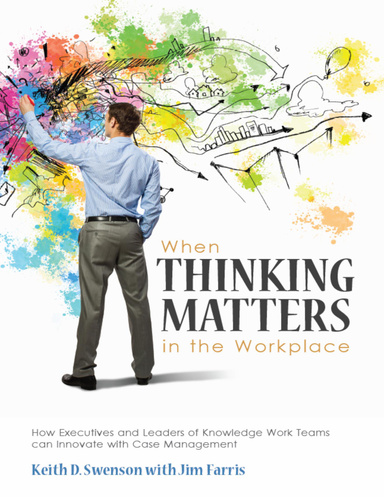 When Thinking Matters In the Workplace