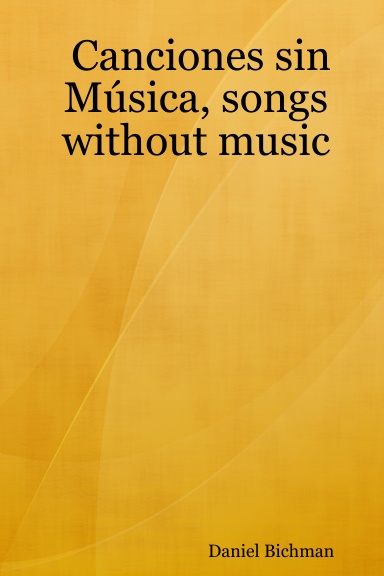 Canciones sin Música, songs without music