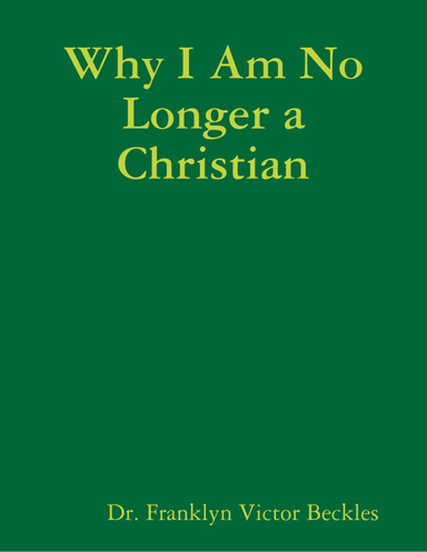 Why I Am No Longer a Christian