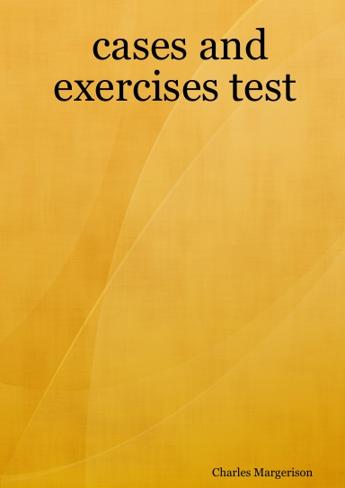 cases and exercises test
