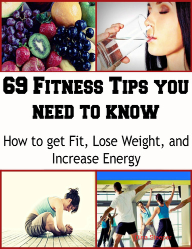 69 Fitness Tips You Need to Know