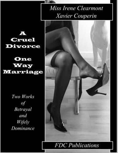 A Cruel Divorce - One Way Marriage