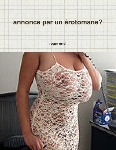 annonce par un érotomane?