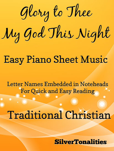Glory to Thee My God This Night Easy Piano Sheet Music Pdf