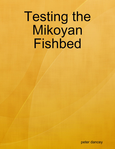 Testing the Mikoyan Fishbed