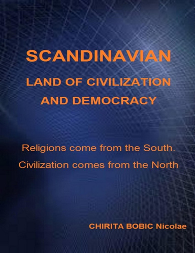 SCANDINAVIAN, LAND OF CIVILIZATION AND DEMOCRACY