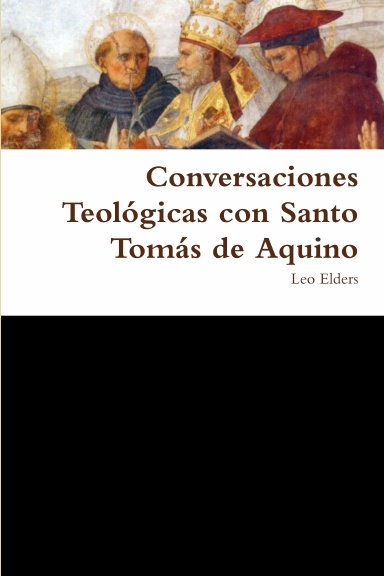 Conversaciones Teológicas con Santo Tomás de Aquino