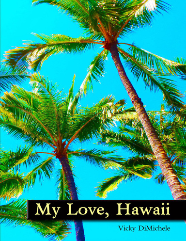 My Love, Hawaii