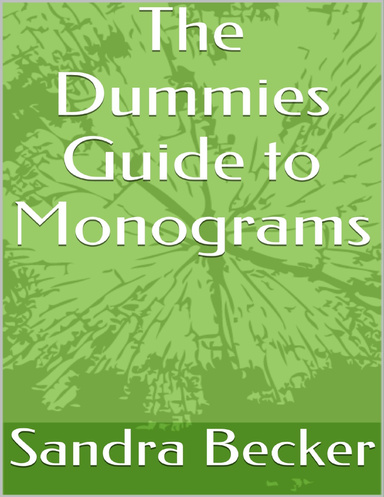 The Dummies Guide to Monograms