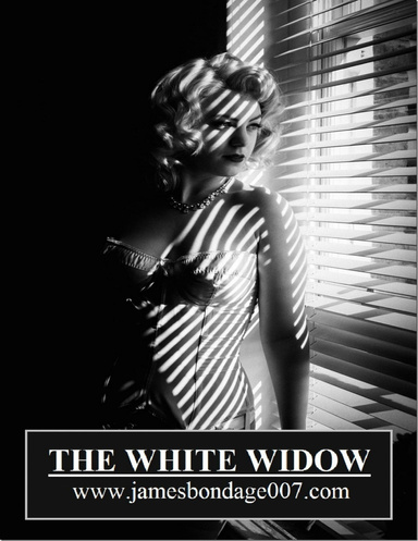 James Bondage 007 - Case of The White Widow