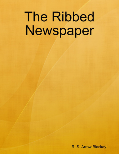 The Ribbed Newspaper