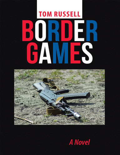 Border Games: A Novel
