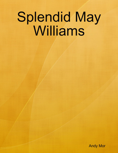 Splendid May Williams