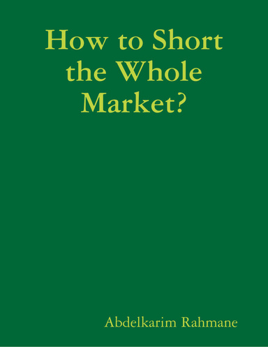 How to Short the Whole Market?