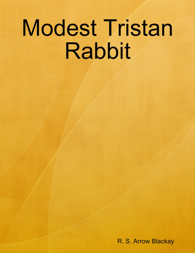 Modest Tristan Rabbit