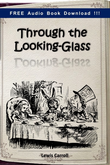 Through the Looking-Glass (Include Audio book)