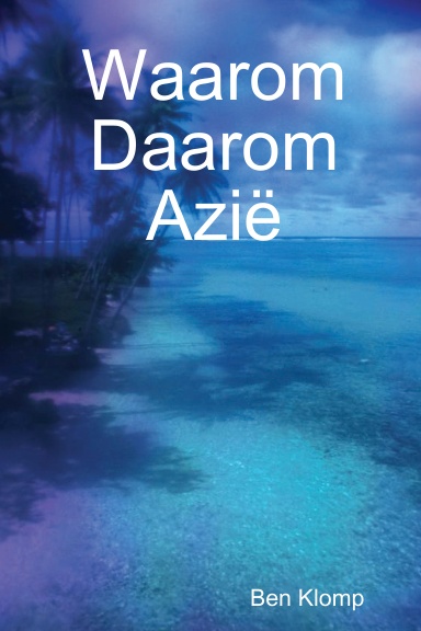 Waarom Daarom Azië