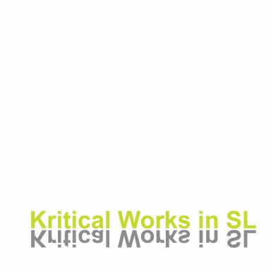 Kritical Works in SL