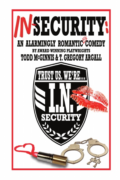 IN-SECURITY: An Alarmingly Romantic Comedy
