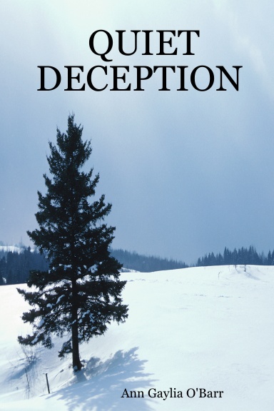QUIET DECEPTION