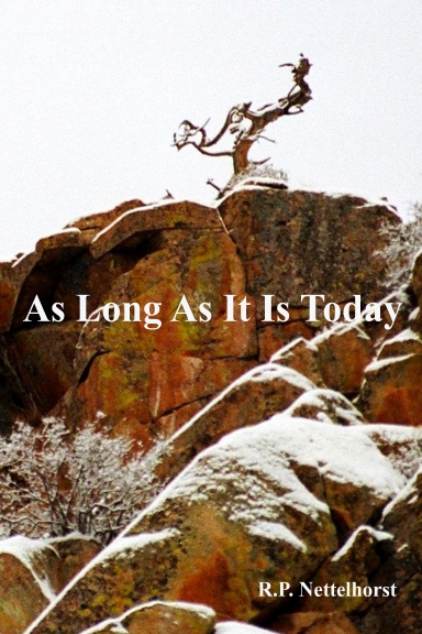 As Long As It Is Today