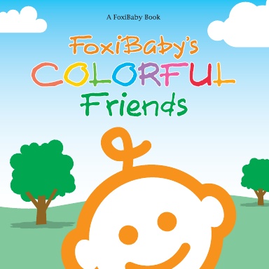 FoxiBaby's Colorful Friends