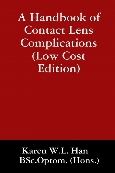 A Handbook of Contact Lens Complications (Low Cost Edition)