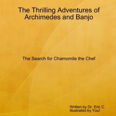 The Thrilling Adventures of Archimedes and Banjo