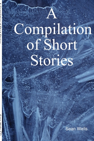 A Compilation of Short Stories