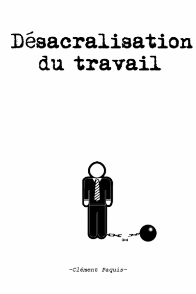 Désacralisation du travail