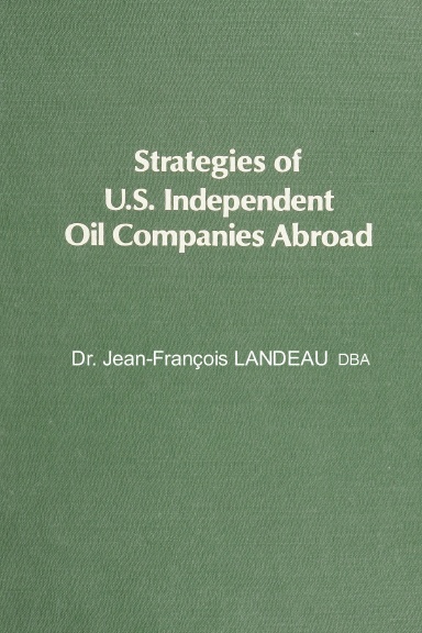 Strategies of U.S. Independent Oil Companies Abroad