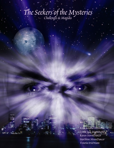 The Seekers of the Mysteries: Challenges & Magicks