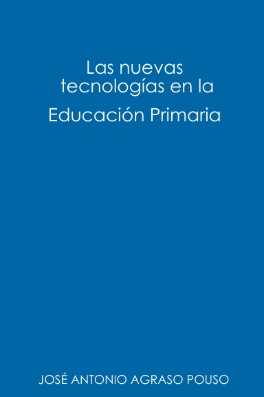 Las nuevas tecnologías en la educación primaria