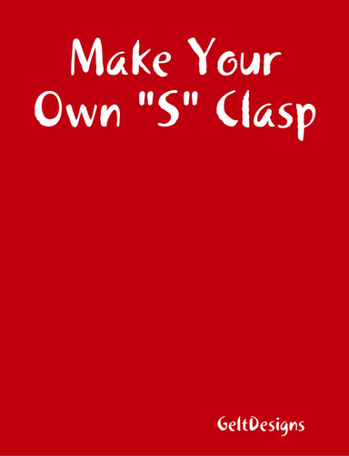 Make Your Own "S" Clasp